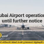 Dubai Airport operations suspended until further notice